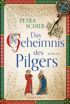 buecher Das Geheimnis des Pilgers / Pilger Bd.2 (eBook ePUB) von Petra Schier - bücher.de
