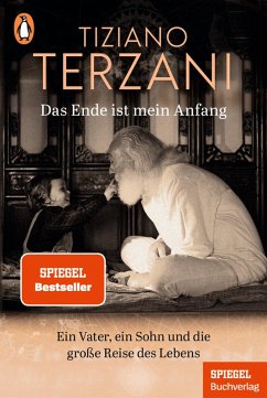 buecher Das Ende ist mein Anfang (eBook ePUB) von Tiziano Terzani - bücher.de Limitierter Zeitrabatt