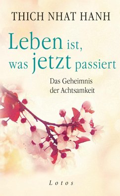 buecher Leben ist was jetzt passiert (eBook ePUB) von Nhat Thich - bücher.de Flash Sale