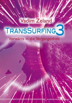 buecher Transsurfing 3 (eBook ePUB) von Vadim Zeland - bücher.de