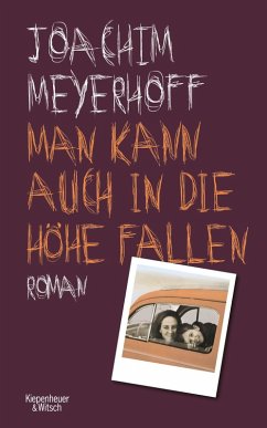 buecher Man kann auch in die Höhe fallen (eBook ePUB) von Joachim Meyerhoff - bücher.de