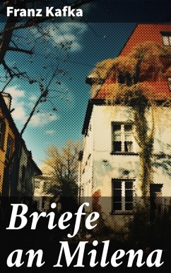 buecher Briefe an Milena (eBook ePUB) von Franz Kafka - bücher.de Saisonschlussverkauf