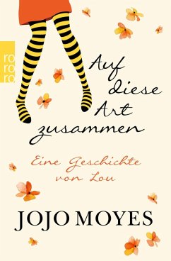 buecher Auf diese Art zusammen (eBook ePUB) von Jojo Moyes - bücher.de Rabatte dieses Monats