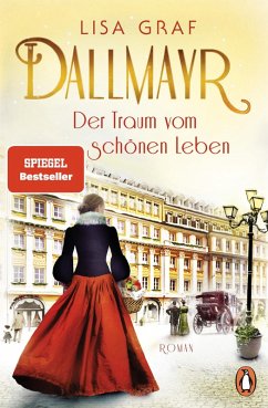 buecher Der Traum vom schönen Leben / Dallmayr Saga Bd.1 (eBook ePUB) von Lisa Graf - bücher.de