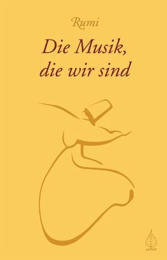 buecher Die Musik die wir sind (eBook ePUB) von Rumi - bücher.de Lagerräumung