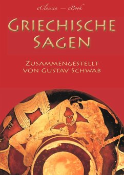 buecher Griechische Sagen (eBook ePUB) von Gustav Schwab - bücher.de