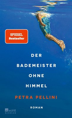 buecher Der Bademeister ohne Himmel (eBook ePUB) von Petra Pellini - bücher.de Bis zu 50% Rabatt