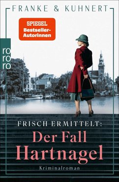 buecher Frisch ermittelt: Der Fall Hartnagel / Heißmangel-Krimi Bd.3 (eBook ePUB) von Christiane Franke; Cornelia Kuhnert - bücher.de