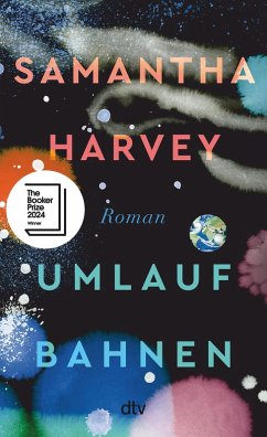 buecher Umlaufbahnen (eBook ePUB) von Samantha Harvey - bücher.de Nur noch ein Tag übrig