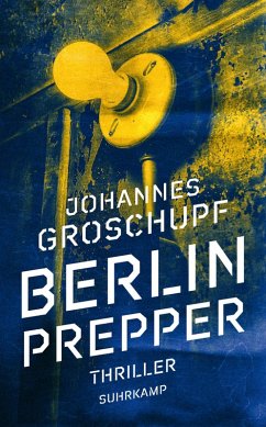 buecher Berlin Prepper (eBook ePUB) von Johannes Groschupf - bücher.de