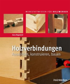 buecher Holzverbindungen (eBook PDF) von Gary Rogowski - bücher.de