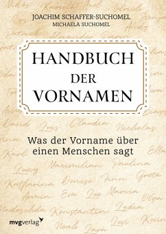 buecher Handbuch der Vornamen (eBook ePUB) von Joachim Schaffer-Suchomel; Michaela Suchomel - bücher.de Rabatte dieses Monats