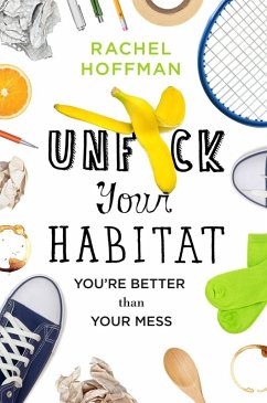 buecher Unf*ck Your Habitat (eBook ePUB) von Rachel Hoffman - bücher.de