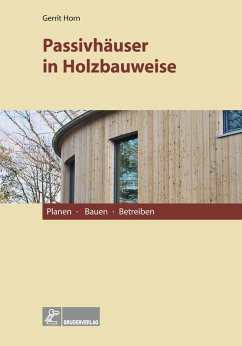 buecher Passivhäuser in Holzbauweise (eBook PDF) von Gerrit Horn - bücher.de