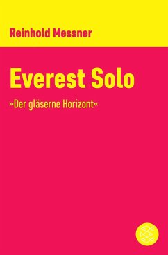 buecher Everest Solo (eBook ePUB) von Reinhold Messner - bücher.de Vatertagsangebot