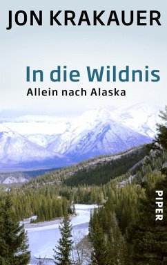 buecher In die Wildnis (eBook ePUB) von Jon Krakauer - bücher.de Valentinstagsangebot