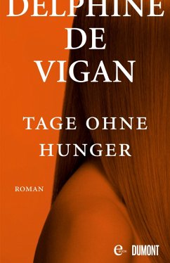 buecher Tage ohne Hunger (eBook ePUB) von Delphine Vigan - bücher.de