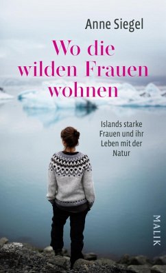buecher Wo die wilden Frauen wohnen (eBook ePUB) von Anne Siegel - bücher.de