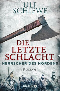 buecher Die letzte Schlacht / Herrscher des Nordens Bd.3 (eBook ePUB) von Ulf Schiewe - bücher.de Blitzverkäufe