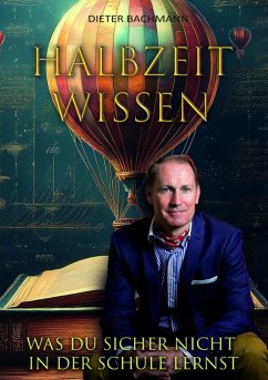 buecher Halbzeitwissen (eBook ePUB) von Dieter Bachmann - bücher.de Top Angebot