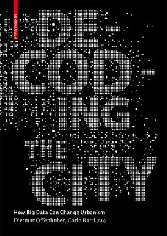 buecher Decoding the City (eBook PDF) von Dietmar Offenhuber; Carlo Ratti - bücher.de