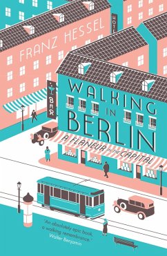 buecher Walking in Berlin (eBook ePUB) von Franz Hessel - bücher.de Blitzangebot