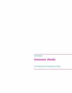 buecher #streetart #berlin (eBook ePUB) von Olaf Habedank - bücher.de Angebote