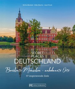 buecher Secret Places Deutschland; Berühmte Menschen - unbekannte Orte (eBook ePUB) von Britta Mentzel; Silke Martin; Axel Pinck - bücher.de