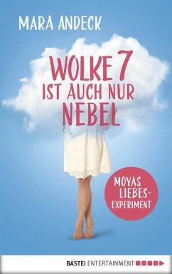 buecher Wolke 7 ist auch nur Nebel (eBook ePUB) von Mara Andeck - bücher.de Osterangebot