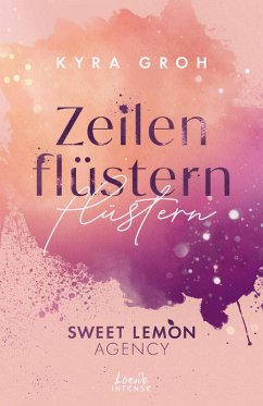 buecher Zeilenflüstern / Sweet Lemon Agency Bd.1 (eBook ePUB) von Kyra Groh - bücher.de Rabatte dieses Monats