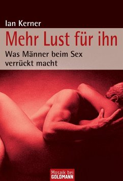 buecher Mehr Lust für ihn (eBook ePUB) von Ian Kerner - bücher.de Zeitlich begrenztes Angebot