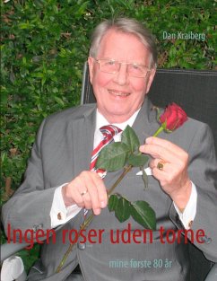 buecher Ingen roser uden torne (eBook ePUB) von Dan Kraiberg - bücher.de Begrenztes Angebot