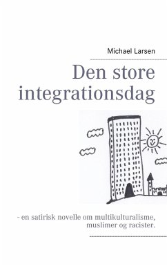buecher Den store integrationsdag (eBook ePUB) von Michael Larsen - bücher.de Vatertagsangebot